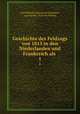Geschichte des Feldzugs von 1815 in den Niederlanden und Frankreich als .. 1, Carl Wilhelm Georg von Grolmann, von Damitz, Karl von Damitz 
