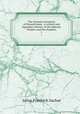 The German sectarians of Pennsylvania : a critical and legendary history of the Ephrata Cloister and the Dunkers. 1, Julius Friedrich Sachse 