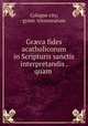 Gr?ca fides acatholicorum in Scripturis sanctis interpretandis . quam ., Cologne city, gymn. tricoronatum 