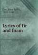 Lyrics of fir and foam, Coe, Alice Rollit, 1858-1940 