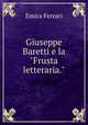 Giuseppe Baretti e la "Frusta letteraria.", Emira Ferrari 