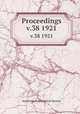 Proceedings. v.38 1921, American Pomological Society 