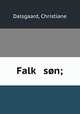 Falk & son;, Dalsgaard, Christiane 
