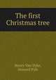 The first Christmas tree, Henry Van Dyke, Howard Pyle 