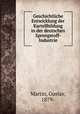 Geschichtliche Entwicklung der Kartellbildung in der deutschen Sprengstoff-Industrie, Martin, Gustav, 1879- 