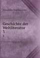 Geschichte der Weltliteratur. 3, Alexander Baumgartner 