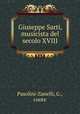 Giuseppe Sarti, musicista del secolo XVIII, Pasolini-Zanelli, G., conte 