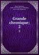 Grande chronique;. 2, Matthew Paris 