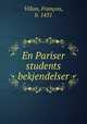 En Pariser students bekjendelser, Francois Villon 