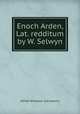 Enoch Arden, Lat. redditum by W. Selwyn., Alfred Tennyson (1st baron.) 