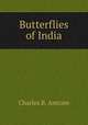 Butterflies of India, Charles B. Antram 