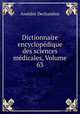 Dictionnaire encyclopedique des sciences medicales, Volume 63, Amedee Dechambre 
