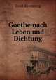 Goethe nach Leben und Dichtung, Emil Brenning 