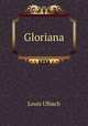 Gloriana, Louis Ulbach 