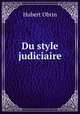Du style judiciaire, Hubert Obrin 