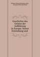 Geschichte des Geistes der Aufklarung in Europa: Seiner Entstehung und ., William Edward Hartpole Lecky , Immanuel Heinrich Ritter 