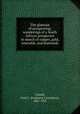 The glamour of prospecting; wanderings of a South African prospector in search of copper, gold, emeralds, and diamonds, Cornell, Fred C. (Frederick Carruthers), 1867-1921 