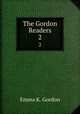 The Gordon Readers. 2, Emma K. Gordon 