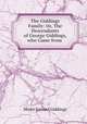 The Giddings Family: Or, The Descendants of George Giddings, who Came from ., Minot Samuel Giddings 