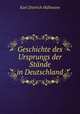 Geschichte des Ursprungs der Stande in Deutschland, Hullmann Karl Dietrich 