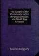 The Gospel of the Pentateuch: A Set of Parish Sermons; and David, Five Sermons, Charles Kingsley 