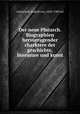 Der neue Plutarch. Biographien hervorragender charktere der geschichte, literature und kunst, Gottschall, Rudolf von, 1823-1909 ed 