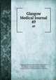 Glasgow Medical Journal. 49, Glasgow and West of Scotland Medical Association, Royal Medico-Chirurgical Society of Glasgow , Royal Medico -Chirurgical Society of Glasgow, Glasgow and West of Scotland Medical Association 