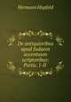 De antiquioribus apud Judaeos accentuum scriptoribus: Partic. I-II ., Hermann Hupfeld 