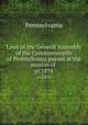 Laws of the General Assembly of the Commonwealth of Pennsylvania passed at the session of . yr.1874, Pennsylvania 