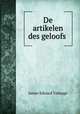 De artikelen des geloofs ., James Edward Talmage 
