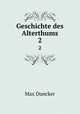 Geschichte des Alterthums. 2, Max Duncker 