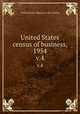 United States census of business, 1954. v.4, United States. Bureau of the Census 