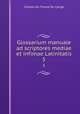 Glossarium manuale ad scriptores mediae et infimae Latinitatis. 5, Charles Du Fresne Du Cange 