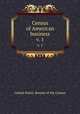 Census of American business. v. 1, United States. Bureau of the Census 