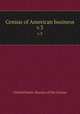 Census of American business. v.3, United States. Bureau of the Census 