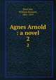 Agnes Arnold : a novel. 2, MacCabe, William Bernard, 1801-1891 