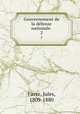 Gouvernement de la defense nationale . 2, Favre, Jules, 1809-1880 