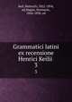 Grammatici latini ex recensione Henrici Keilii . 3, Keil, Heinrich, 1822-1894, ed,Hagan, Hermann, 1844-1898, ed 