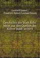 Geschichte der Stadt Kln: Meist aus den Quellen des Klner Stadt-archivs. 1, Leonard Ennen , Friedrich Hubert Leonard Ennen 