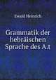 Grammatik der hebraischen Sprache des A.t., Ewald Heinrich 