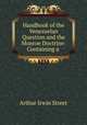 Handbook of the Venezuelan Question and the Monroe Doctrine: Containing a ., Arthur Irwin Street 