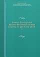 Greece, During Lord Byron`s Residence in that Country, in 1823 and 1824 .. 2, Leicester Stanhope , Earl of Leicester Stanhope Harrington , Leicester Stanhope Harrington Earl of 