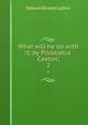 What will he do with it, by Pisistratus Caxton;. 2, E. B. Lytton 