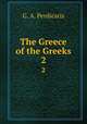 The Greece of the Greeks. 2, G. A. Perdicaris 