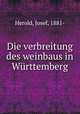 Die verbreitung des weinbaus in Wurttemberg, Herold, Josef, 1881- 