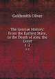 The Grecian History: From the Earliest State, to the Death of Alex. the Great. 1-2, Goldsmith Oliver 