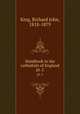 Handbook to the cathedrals of England. pt. 2, King, Richard John, 1818-1879 