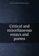 Critical and miscellaneous essays and poems, Baron Thomas Babington Macaulay Macaulay 