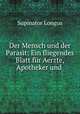 Der Mensch und der Parasit: Ein fliegendes Blatt fur Aerzte, Apotheker und ., Supinator Longus 