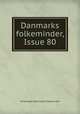 Danmarks folkeminder, Issue 80, Foreningen Danmarks Folkeminder 